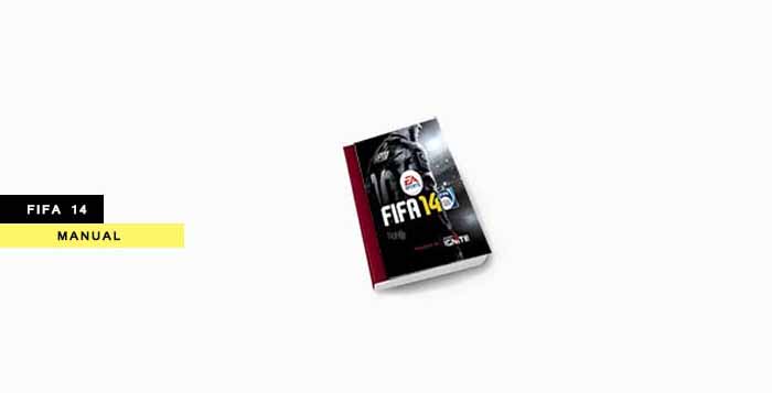 FIFA 14 Manual - The Digital Manual Instructions of FIFA 14