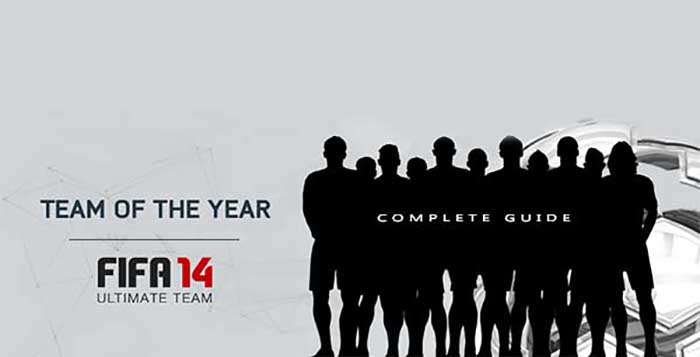 TOTY Guide - Team of the Year of FIFA 14 Ultimate Team