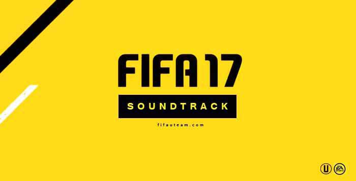 FIFA 17 Soundtrack - Listen all the Official FIFA 17 Songs