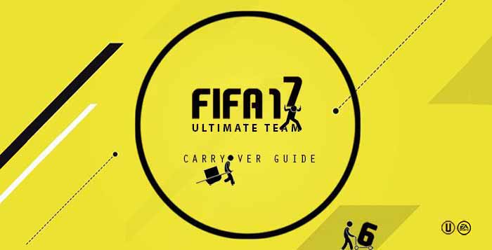 FIFA 17 Carryover Transfer Guide for FIFA Ultimate Team