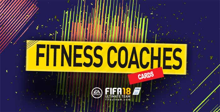 FIFA 18 Fitness Coaches Cards Guide