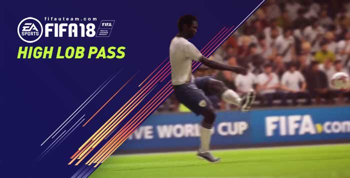 FIFA 18 High Lob Pass Tutorial