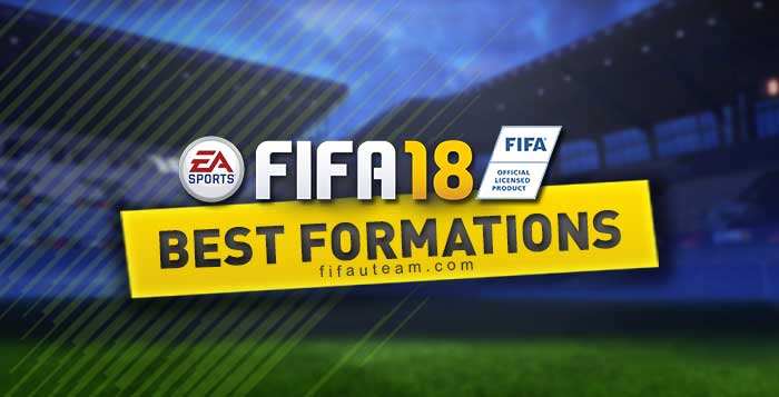 The Best FIFA 18 Formation for FIFA Ultimate Team