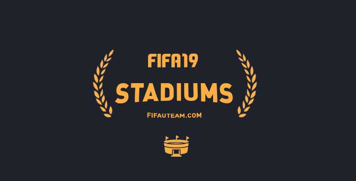 FIFA 19 Stadiums