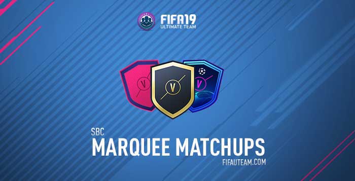 FIFA 19 Marquee Matchups Guide - Weekly Predictions and SBCs