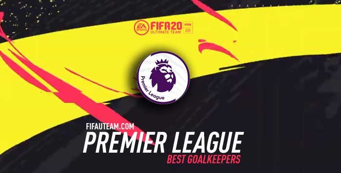 FIFA 20 Premier League Goalkeepers Guide