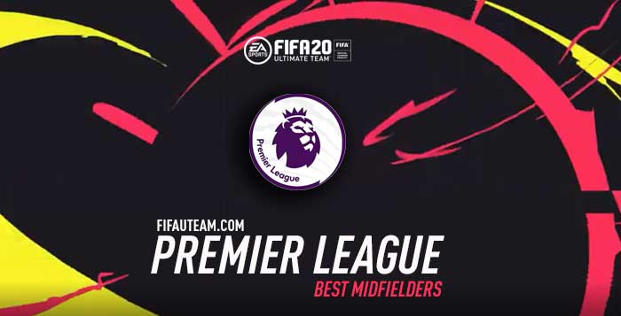 FIFA 20 Premier League Midfielders Guide