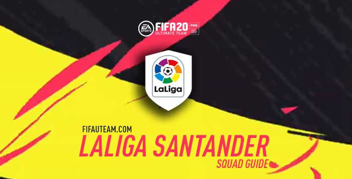 FIFA 20 La Liga Squad Guide