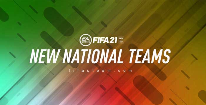 New FIFA 21 National Teams