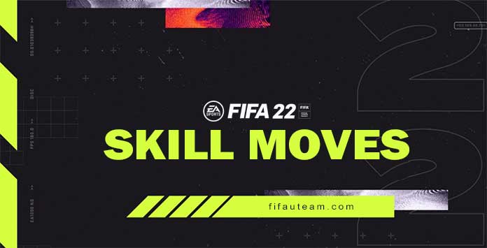 FIFA 22 Skill Moves