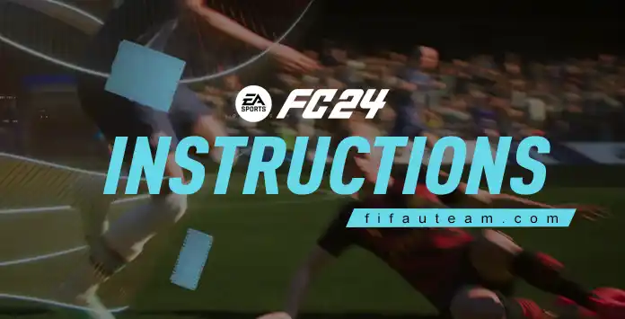 FC 24 Instructions